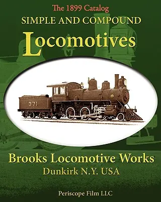 Egyszerű és összetett mozdonyok Brooks mozdonygyár - Simple and Compound Locomotives Brooks Locomotive Works