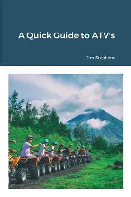 Gyors útmutató az ATV-khez - A Quick Guide to ATV's