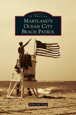 Maryland Ocean City tengerparti őrjárat - Maryland's Ocean City Beach Patrol