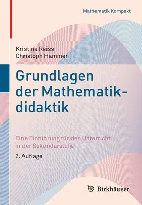 Grundlagen Der Mathematikdidaktik: Eine Einfhrung Fr Den Unterricht in Der Sekundarstufe