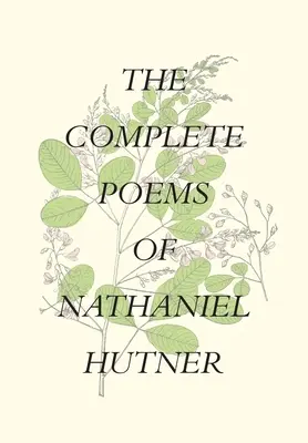 Nathaniel Hutner összes versei - The Complete Poems of Nathaniel Hutner
