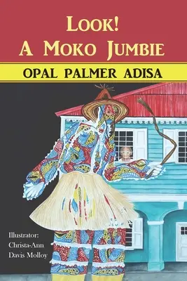 Look! Egy Moko Jumbie - Look! A Moko Jumbie