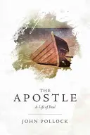 Az apostol: Pál élete - The Apostle: A Life of Paul