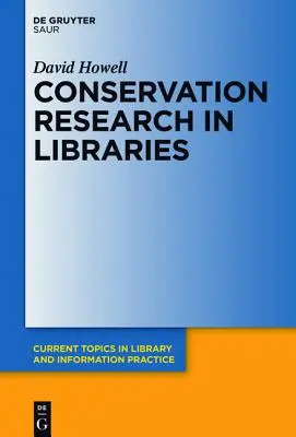 Konzerválási kutatás a könyvtárakban - Conservation Research in Libraries