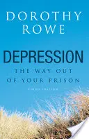 Depresszió: A börtönből kivezető út - Depression: The Way Out of Your Prison