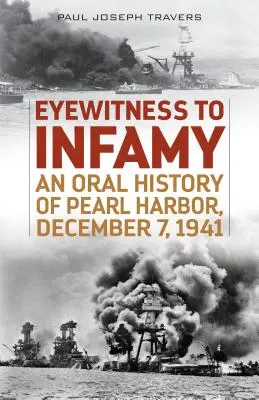 A gyalázat szemtanúja: Pearl Harbor szóbeli története, 1941. december 7. - Eyewitness to Infamy: An Oral History of Pearl Harbor, December 7, 1941