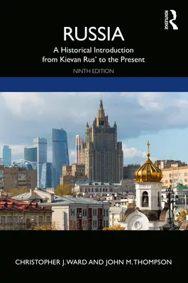 Oroszország: A Historical Introduction from Kievan Rus' to the Present (Történelmi bevezetés a Kijevi Rusztól napjainkig) - Russia: A Historical Introduction from Kievan Rus' to the Present