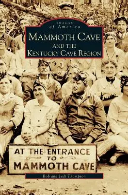 Mammut-barlang és a Kentucky-barlangvidék - Mammoth Cave and the Kentucky Cave Region