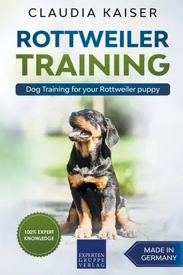 Rottweiler Training - Kutyakiképzés a rottweiler kölyökkutyának - Rottweiler Training - Dog Training for your Rottweiler puppy