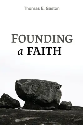 Egy hit megalapítása - Founding a Faith