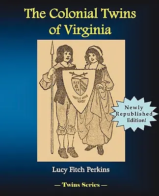 A virginiai gyarmati ikrek - The Colonial Twins of Virginia