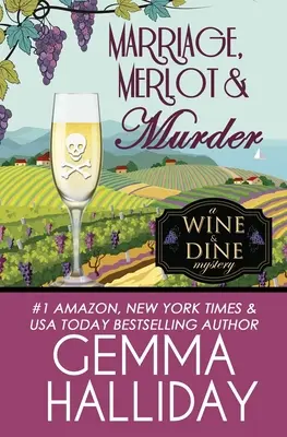 Házasság, Merlot és gyilkosság - Marriage, Merlot & Murder