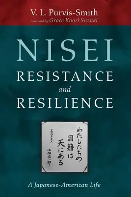 Nisei ellenállás és ellenálló képesség - Nisei Resistance and Resilience