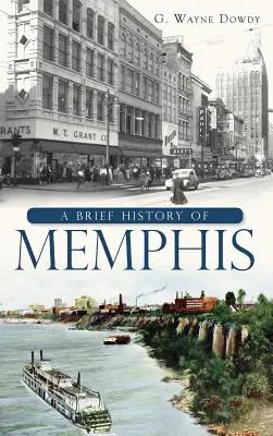 Memphis rövid történelme - A Brief History of Memphis