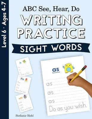 ABC See, Hear, Do 6. szint: Írásgyakorlat, látott szavak - ABC See, Hear, Do Level 6: Writing Practice, Sight Words