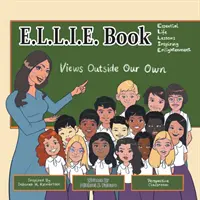 E.L.L.L.I.E. Book: Views Outside Our Own - E.L.L.I.E. Book: Views Outside Our Own