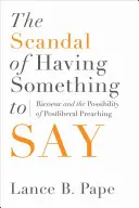 A mondanivaló botránya: Ricoeur és a posztliberális prédikáció lehetősége - The Scandal of Having Something to Say: Ricoeur and the Possibility of Postliberal Preaching