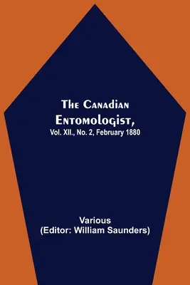 The Canadian Entomologist, XII. évfolyam, 2. szám, 1880. február - The Canadian Entomologist, Vol. XII., No. 2, February 1880