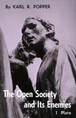 A nyílt társadalom és ellenségei, 1. kötet: Platón varázsa - Open Society and Its Enemies, Volume 1: The Spell of Plato