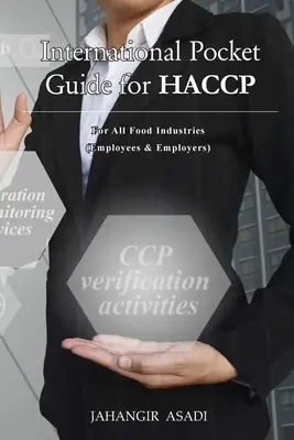 Nemzetközi zsebkönyv a HACCP-hez: Minden élelmiszeripari ágazat számára (Alkalmazottak és munkáltatók) - International Pocket Guide for HACCP: For all food industries (Employees and Employers)