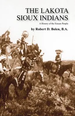 A lakota sziú indiánok - The Lakota Sioux Indians