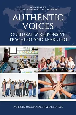 Hiteles hangok: Culturally Responsive Teaching and Learning (Kulturálisan érzékeny tanítás és tanulás) - Authentic Voices: Culturally Responsive Teaching and Learning