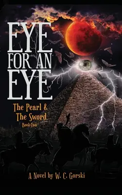 EYE for an EYE: A gyöngy és a kard második könyve - EYE for an EYE: The Pearl & The Sword Book-Two