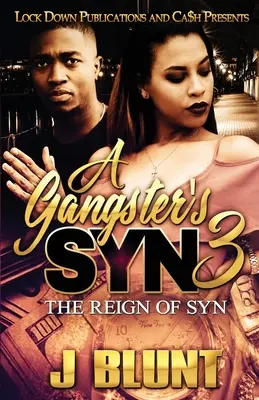 A Gangster's Syn 3: The Reign of Syn (A gengszter szin 3: Syn uralma) - A Gangster's Syn 3: The Reign of Syn