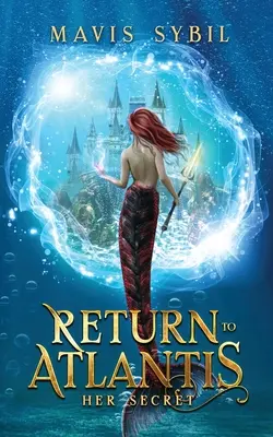 Návrat do Atlantidy: Její tajemství - Return to Atlantis: Her Secret