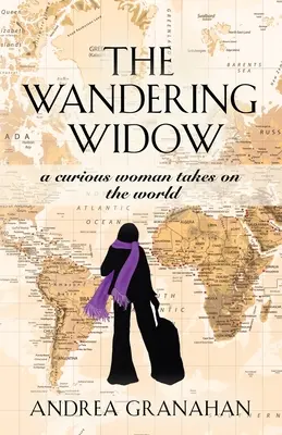 A vándorló özvegy: Egy kíváncsi nő nekivág a világnak - The Wandering Widow: A curious woman takes on the world