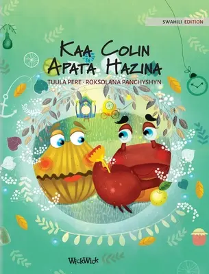 Kaa Colin Apata Hazina: Colin a rák kincset talál című könyv szuahéli kiadása - Kaa Colin Apata Hazina: Swahili Edition of Colin the Crab Finds a Treasure