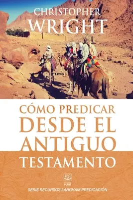 Cmo Predicar Desde El Antiguo Testamento