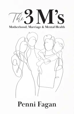 A 3 M: Anyaság, házasság és lelki egészség - The 3 M's: Motherhood, Marriage & Mental Health