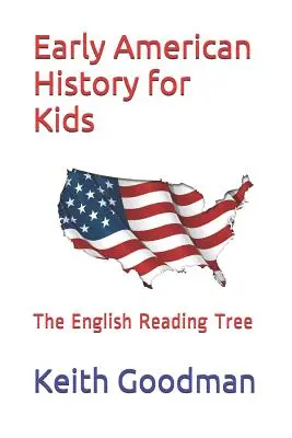 Korai amerikai történelem gyerekeknek: The English Reading Tree - Early American History for Kids: The English Reading Tree