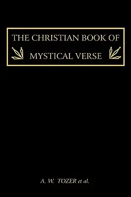 A misztikus versek keresztény könyve - The Christian Book of Mystical Verse