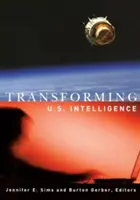 Az amerikai hírszerzés átalakítása - Transforming U.S. Intelligence