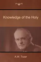 A Szent Tudása - Knowledge of the Holy