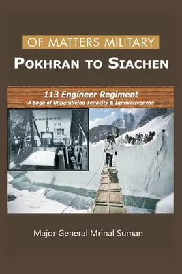 Katonai ügyek - Pokhrantól Siachenig - Of Matters Military - Pokhran to Siachen