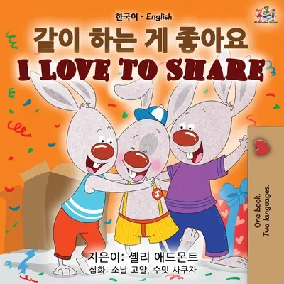 I Love to Share (koreai-angol kétnyelvű könyv) - I Love to Share (Korean English Bilingual Book)