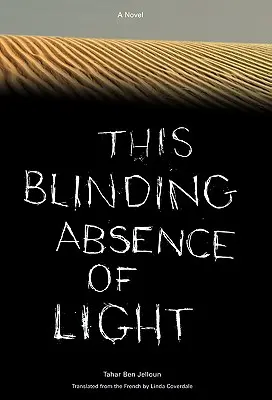 A fény vakító hiánya - This Blinding Absence of Light