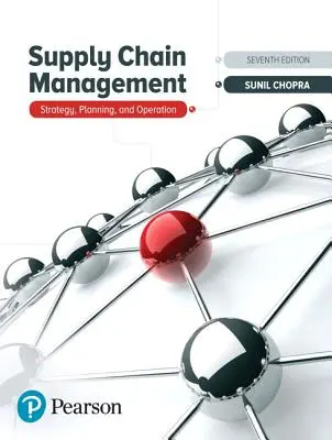Ellátási lánc menedzsment: Stratégia, tervezés és működés - Supply Chain Management: Strategy, Planning, and Operation