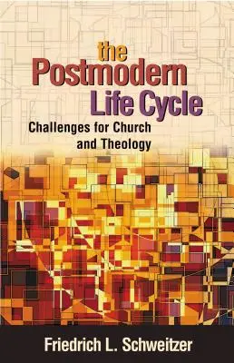 A posztmodern életciklus - The Postmodern Life Cycle