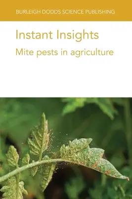 Instant Insights: Kártevők a mezőgazdaságban - Instant Insights: Mite pests in agriculture