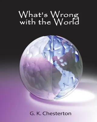 Mi a baj a világgal - What's Wrong with the World