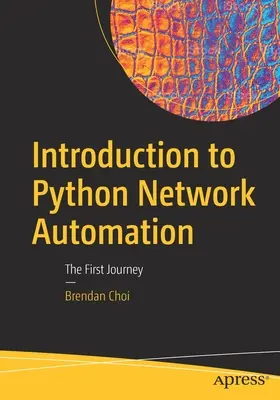 Bevezetés a Python hálózati automatizálásba: Az első utazás - Introduction to Python Network Automation: The First Journey