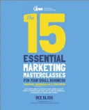 A 15 alapvető marketing mesterkurzus a kisvállalkozások számára - The 15 Essential Marketing Masterclasses for Your Small Business