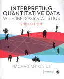 Kvantitatív adatok értelmezése az IBM SPSS Statistics segítségével - Interpreting Quantitative Data with IBM SPSS Statistics