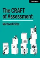 Az értékelés mestersége: A tanulás értékelésének egész iskolára kiterjedő megközelítése - The Craft of Assessment: A Whole School Approach to Assessment of Learning