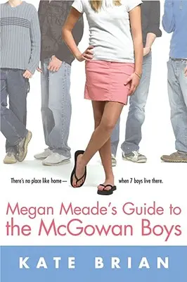 Megan Meade kalauza a McGowan fiúkról - Megan Meade's Guide to the McGowan Boys