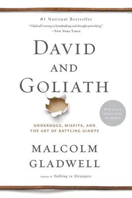 Dávid és Góliát: Underdogs, Misfits, and the Art of Battling Giants (Alulmaradottak, mellőzöttek és az óriásokkal való küzdelem művészete) - David and Goliath: Underdogs, Misfits, and the Art of Battling Giants